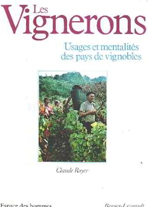 Les vignerons Usages et mentalités des pays de vignobles