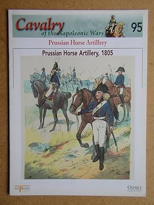 Cavalry of the Napoleonic Wars. No. 95. Prussian Horse Artillery. Prussian Horse Artillery, 1805.