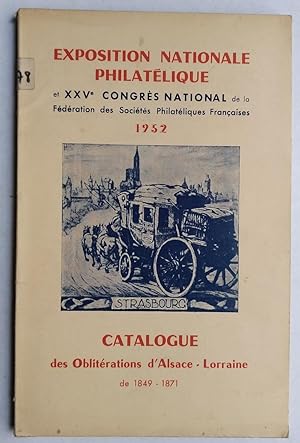 EXPOSITION NATIONALE PHILATÉLIQUE de STRASBOURG - 1952 - Catalogue des Oblitérations d'Alsace-Lor...
