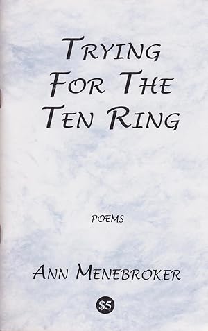 Trying for the Ten Ring: Poems