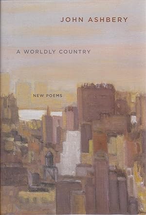 A Worldy Country: New Poems