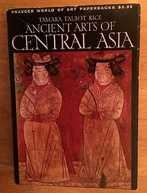 Ancient Arts of Central Asia