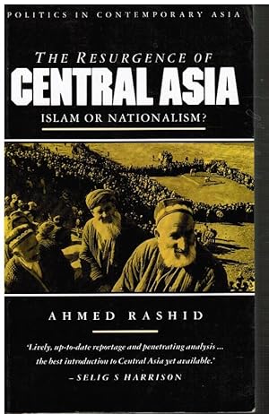 The Resurgence of Central Asia: Islam or Nationalism