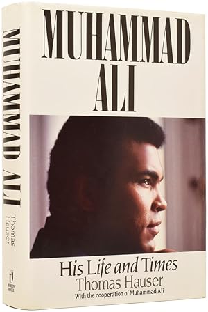 Muhammad Ali. His Life and Times