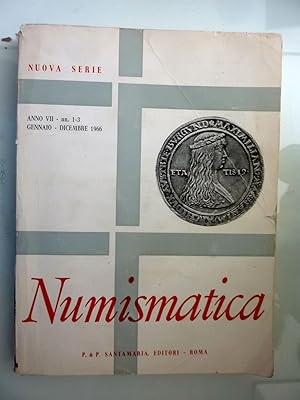 Nuova Serie NUMISMATICA Anno VII Numeri 1 - 3 GENNAIO - DICEMBRE 1966