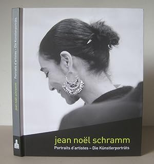 Jean Noël Schramm: Portraits d'Artistes - Die Künstlerporträts.