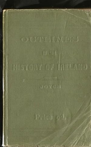 Outlines of the History of Ireland from the Earliest Times to 1905