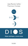 El eclipse de Dios: viejos náufragos y nuevos ateos