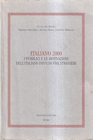 Italiano 2000. I Pubblici e le Motivazioni dell'Italiano Diffuso fra Stranieri