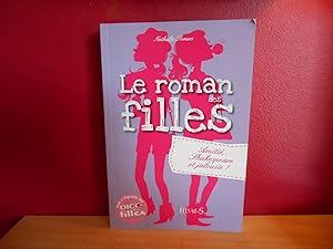 LE ROMAN DES FILLES T.3 ; AMITIE, SHAKESPEARE ET JALOUSIE