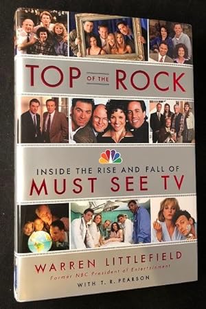 Top of the Rock: Inside the Rise and Fall of Must See TV (SIGNED BY LITTLEFIELD)