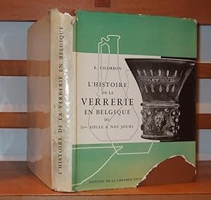 L'history De La Verrerie En Belgique Du II Siecle a Nos Jour