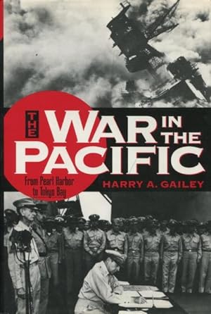 War in the Pacific: From Pearl Harbor to Tokyo Bay
