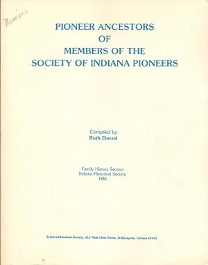 Pioneer Ancestors of Members of the Society of Indiana Pioneers