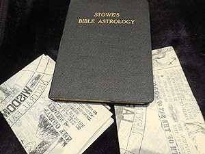 Stowe's Bible Astrology - The Bible Founded on Astrology