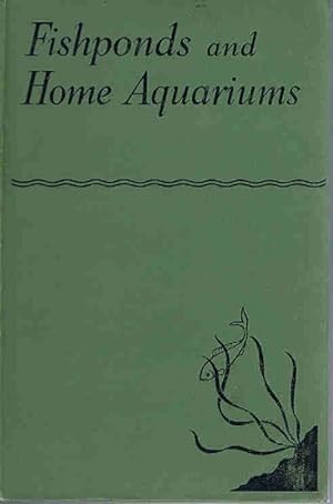 Fishponds and Home Aquariums
