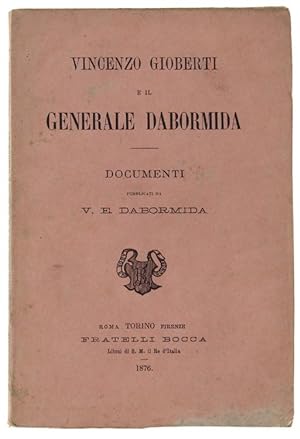 VINCENZO GIOBERTI E IL GENERALE DABORMIDA.: