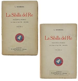 LA SIBILLA DEL RE. Racconto storico (La Calata di Carlo VIII - 1494-1495). Volume I - Volume II.: