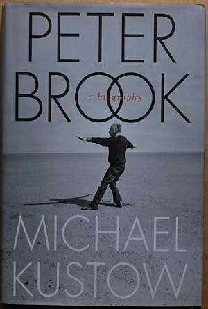 Peter Brook. A biography.