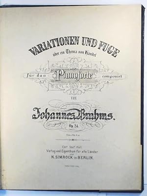 Johannes Brahms - Variationen und Fuge über ein Thema von Händel für das Pianoforte componirt. Op 24