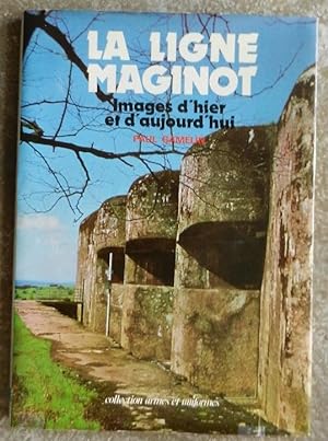 La ligne Maginot. Images d'hier et d'aujourd'hui.
