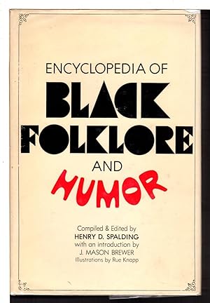 ENCYCLOPEDIA OF BLACK FOLKLORE AND HUMOR.