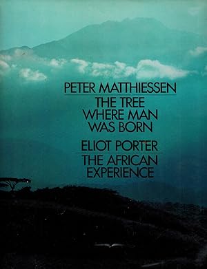The Tree Where Man Was Born / The African Experience