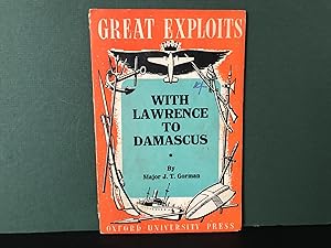 With Lawrence to Damascus (Great Exploits)