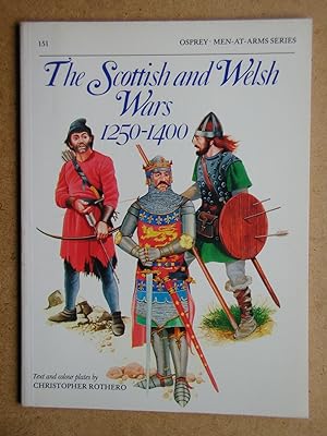The Scottish and Welsh Wars 1250-1400.