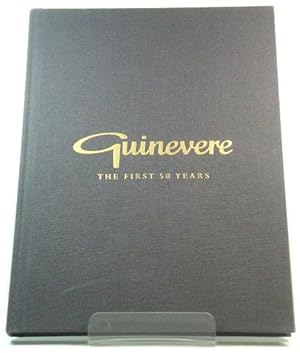 Guinevere: The First 50 Years