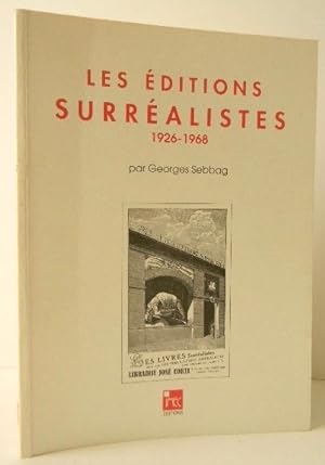 LES EDITIONS SURREALISTES 1926-1968.