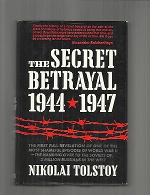 THE SECRET BETRAYAL 1944~1947: The First Full Revelation Of One Of The Most Shameful Episodes Of ...