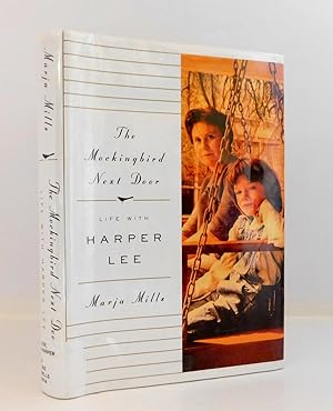 The Mockingbird Next Door: Life With Harper Lee