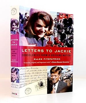 Letters To Jackie: Condolences From A Grieving Nation