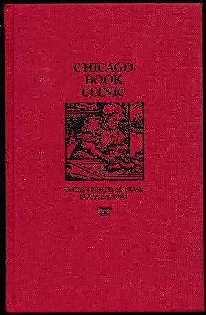CHICAGO BOOK CLINIC. Thirty-Ninth Annual Book Exhibit.