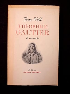 Théophile Gautier et ses amis