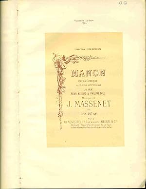 Manon Opéra Comique en 5 actes et 6 Tableaux de MM. Henri Meilhac & Philippe Gille