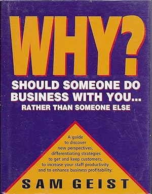 Why Should Someone Do Business With You. Rather Than Someone Else