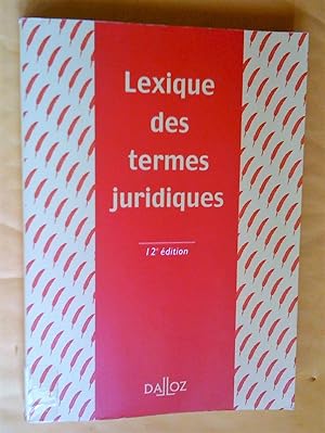 Lexique des termes juridiques, 12e édition 1999
