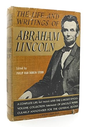 THE LIFE AND WRITINGS OF ABRAHAM LINCOLN