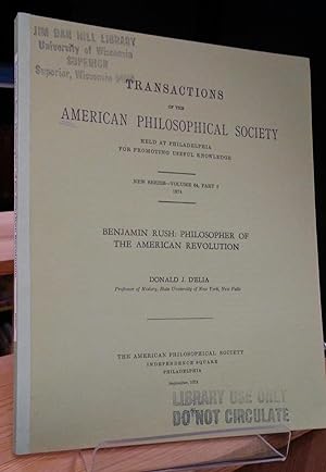 Benjamin Rush: Philosopher of the American Revolution (Transactions of the American Philosophical...