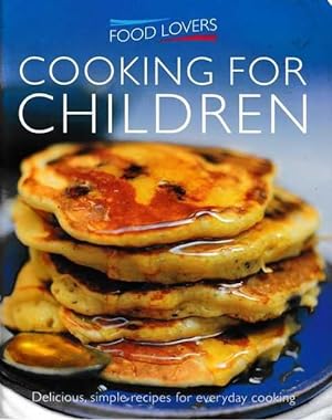 Food Lovers: Cooking for Children