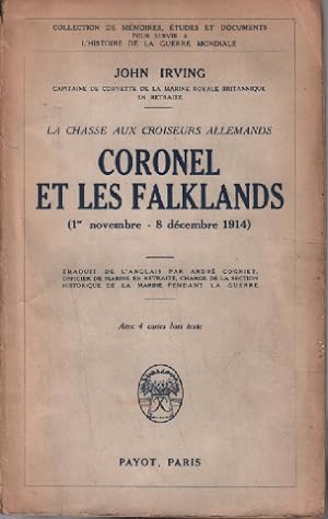 La chasse aux croiseurs allemands : coronel et les falklands ( 1° novembre - 8 decembre 1914 )