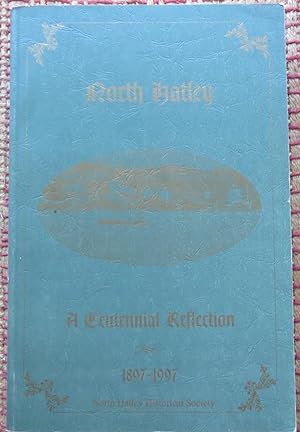 NORTH HATLEY: A Centenial Reflection. 1897-1997.