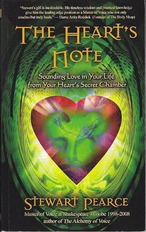 The Hearts Note. Sounding Love in Your Life from Your Heart's Secret Chamber [SIGNED]