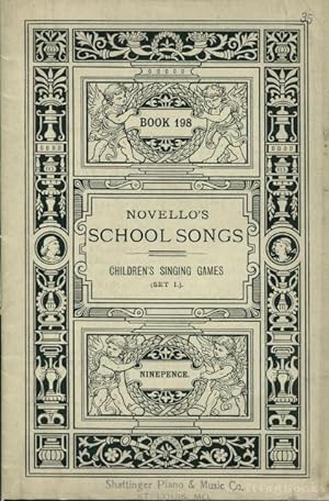 Novello's School Songs, Book 198: Children's Singing Games, Set I