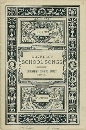 Novello's School Songs, Book 227: Children's Singing Games, Set III