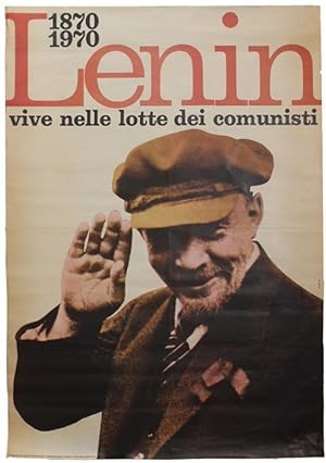 LENIN VIVE NELLE LOTTE COMUNISTE 1870-1970 (POSTER/RITRATTO).: