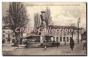 Carte Postale Ancienne Besancon Fontaine Et Place De la Revolution Le Musee