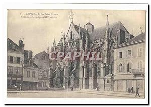 Troyes Carte Postale Ancienne Eglise Saint urbain Monument historique (13eme)